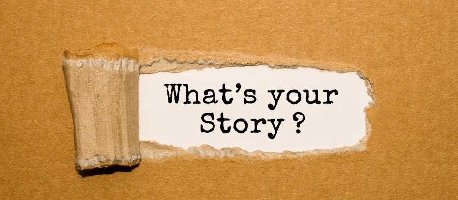 What's your story?